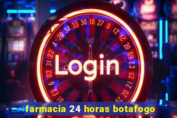 farmacia 24 horas botafogo